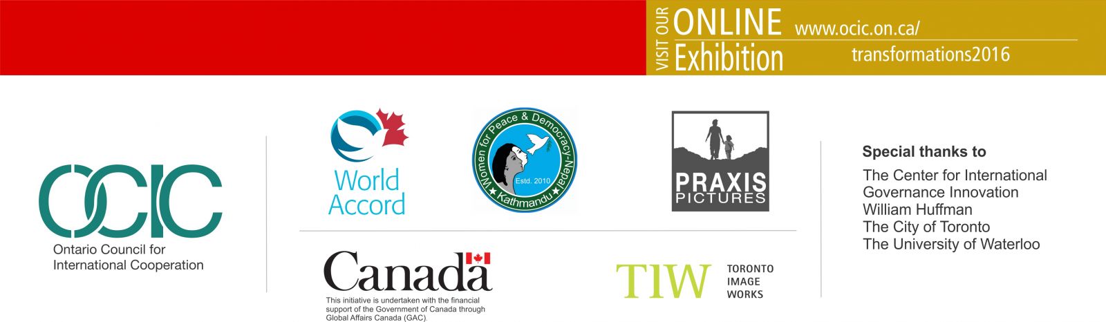 Red and gold banner at top: View our Online Exhibition www.ocic.on.ca/transformations2016. Below are partner logos: OCIC, World Accord, Women for Peace and Democracy Nepal, Praxis Pictures, Government of Canada, Toronto Image Works. Special Thanks to: The Centre for International Governance Innovation, William Huffman, The City of Toronto, The University of Waterloo.